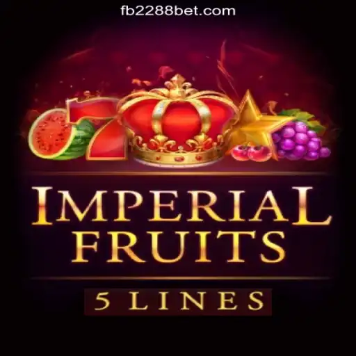 Exploring the Exciting World of ImperialFruits5 on 2288bet.COM Platform-Oficial Slots Brasil