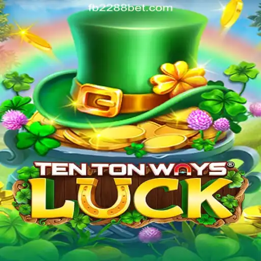 Unveiling TenTonWaysLuck: The Ultimate Gaming Adventure on 2288bet.COM Platform-Oficial Slots Brasil